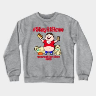 #StayAtHome Crewneck Sweatshirt